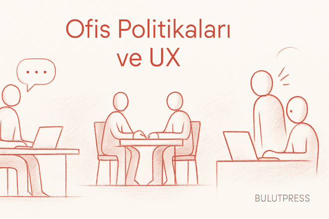 Ofis Politikaları ve UX: Başarıya Götüren Yöntemler