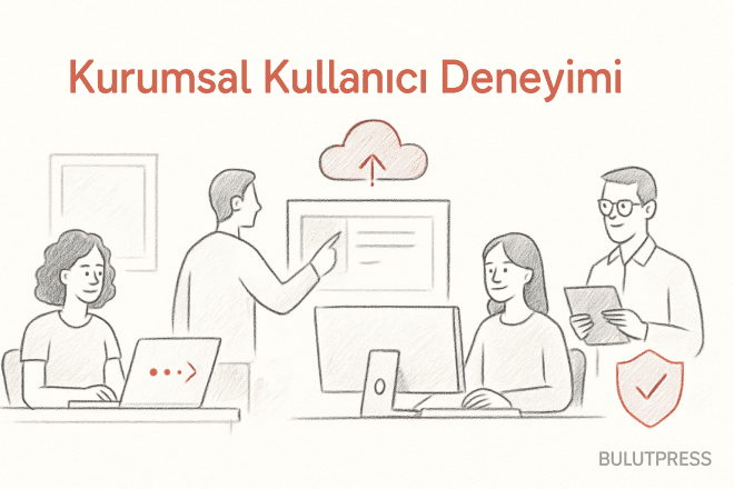 Kurumsal IT Ortamlarında Kullanıcı Deneyimi Nasıl Geliştirilir?