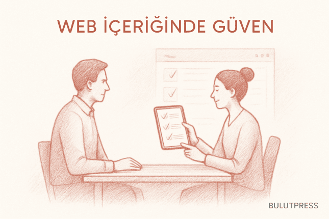 Web İçeriğinde Güven ve Etik: Kullanıcı Deneyimini Yükseltin