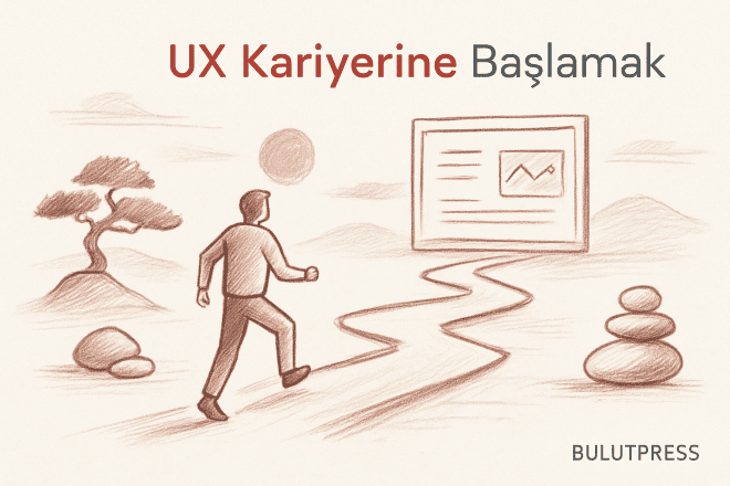 UX Kariyerine Mevcut İşinizden Başlamanın Yolu