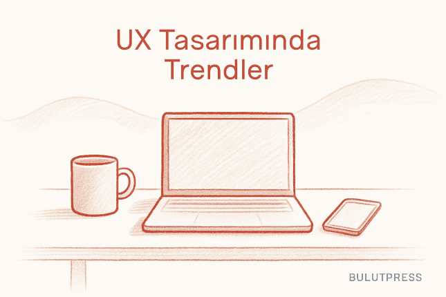 UX Trendlerinin Uygulamadaki Karşılığı