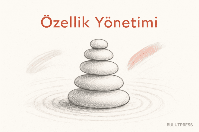 Özellik Şişkinliğinin Gerçek Maliyeti ve Kapsamı Koruma Yolları