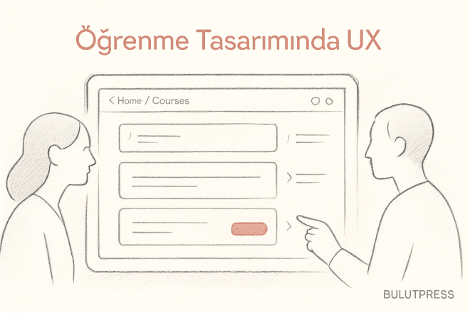 E-Öğrenme Arayüzlerinde UX: Gezinme, Oyunlaştırma, Hedef Kitle