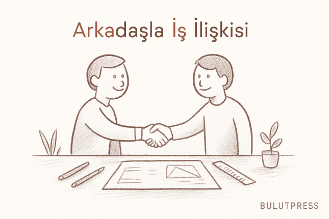Arkadaşınız Müşteriniz Olduğunda Freelance Tasarımda Ne Değişir