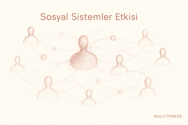Sosyal Sistemler Ürün Benimsemeyi Nasıl Şekillendirir