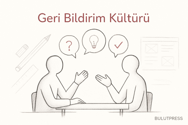 Tasarım Geri Bildirimi: Doğru Soruyu Sormak, Oturumu Kurmak