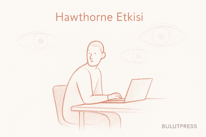 Hawthorne Etkisi: Kanıt Ne Diyor, Test Tasarımı Ne Yapmalı