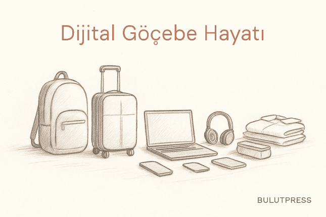 Dijital Göçebelikte Sadeleşmek: Çantada Neyi Bırakmalı