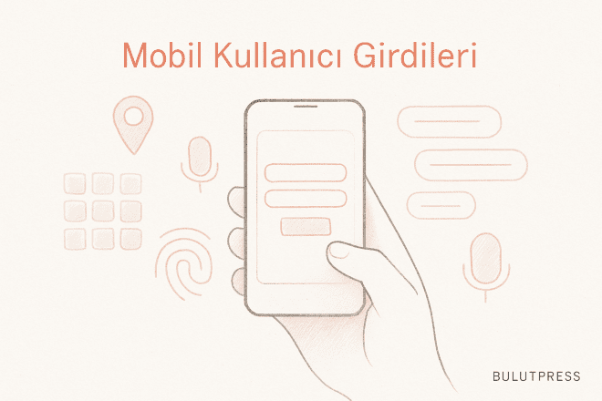 Mobil Form Tasarımı: Klavye Tipi, Otomatik Doldurma ve CAPTCHA