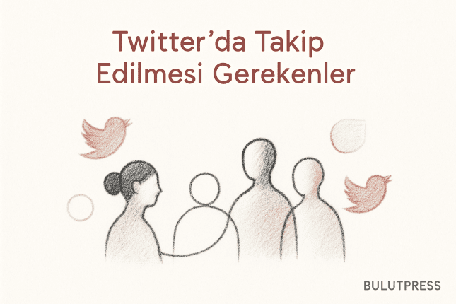 Twitter’da UX: Kimi Takip Etmeli, Kimden Ne Beklemeli