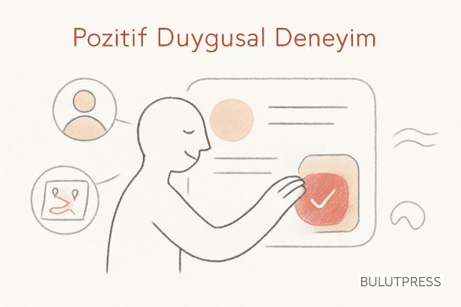 Pozitif Duygusal Deneyim: Tasarımda Duygu Hangi Katmana Konur
