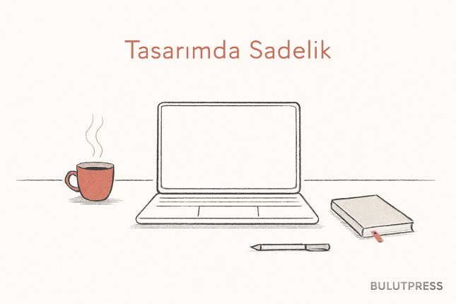 Tasarımda Sadelik: Karmaşıklık Yok Olmaz, Yer Değiştirir