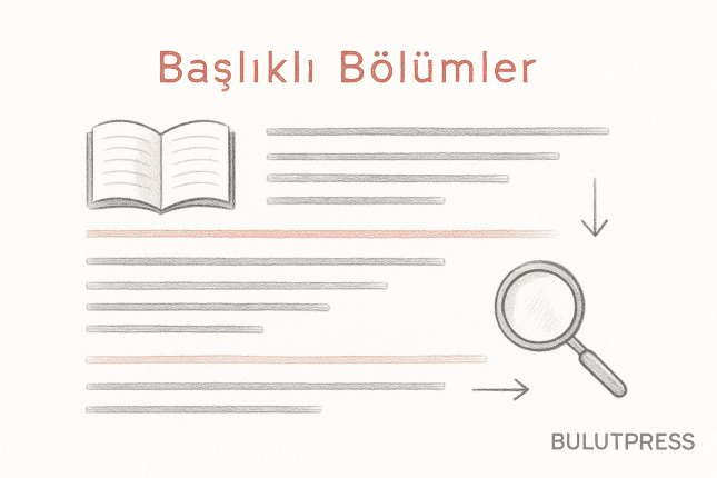 Başlıkları Okuyucu Taradığı İçin Yazıyoruz, Metni Bölmek İçin Değil