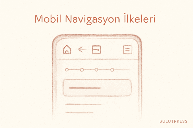 Mobil Navigasyon Modelleri ve Menü Derinliği Nasıl Kurulur
