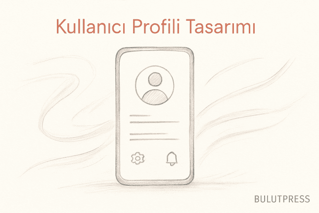 Mobil Uygulamalarda Profil Ekranı: Ne Sorulur, Ne Gösterilir