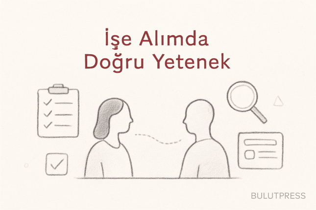 İşe Alım Sürecini Aday Deneyimi Olarak Tasarlamak