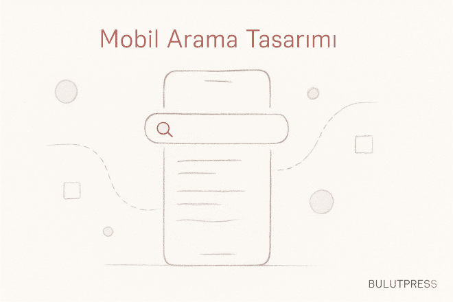 Mobil arama desenleri: hangisi ne zaman doğru seçim