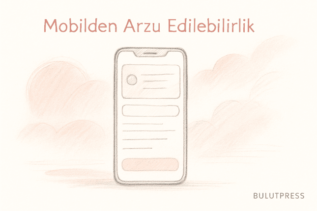 Mobil Arzu Edilebilirlik: Animasyon Bütçesiyle Çatışmayan Tasarım
