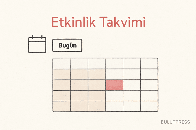 Etkinlik Takvimi Tasarımı: Yakın Tarihte Takvim, Uzakta Metin Girişi
