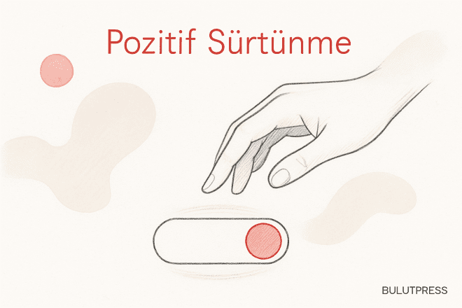 Pozitif Sürtünme ve Onay Ekranlarının Sınırı