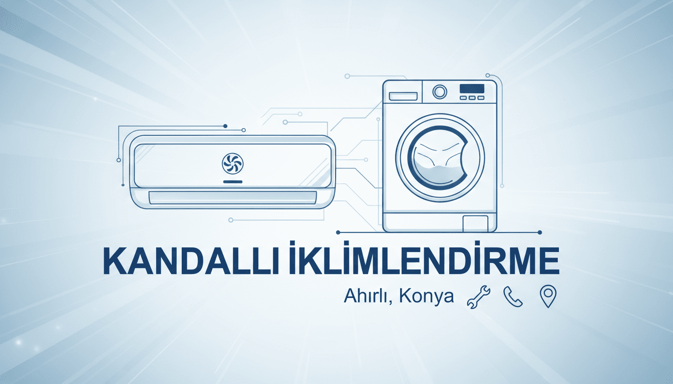 Ahırlı Profesyonel Klima & Beyaz Eşya Servis Hizmeti