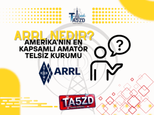 ARRL Nedir? Amerika'nın En Kapsamlı Amatör Telsiz Kurumu