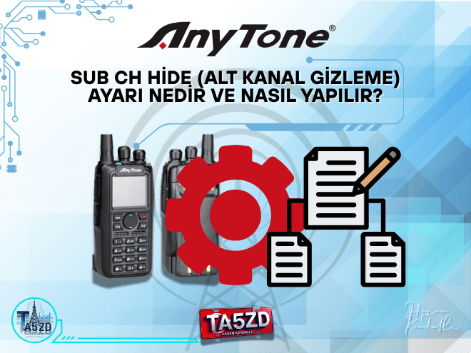 AnyTone D878UVII Plus Sub CH Hide Ayarı | Alt Kanal Gizleme Rehberi