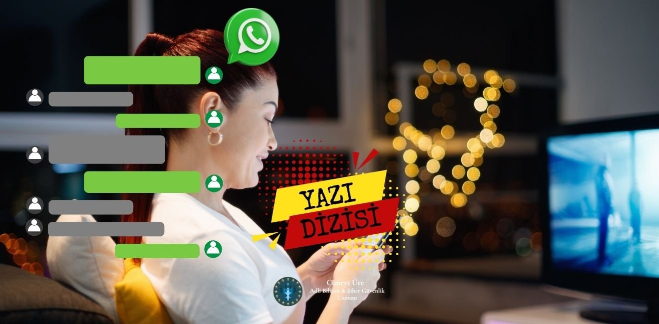 Yazı Dizisi 2. Bölüm | Silinen WhatsApp Mesajları ve Yedek İncelemesi