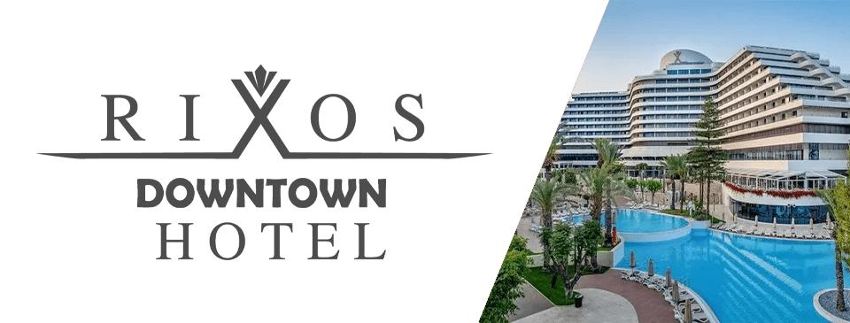 Rixos Downtown Hotel / Antalya