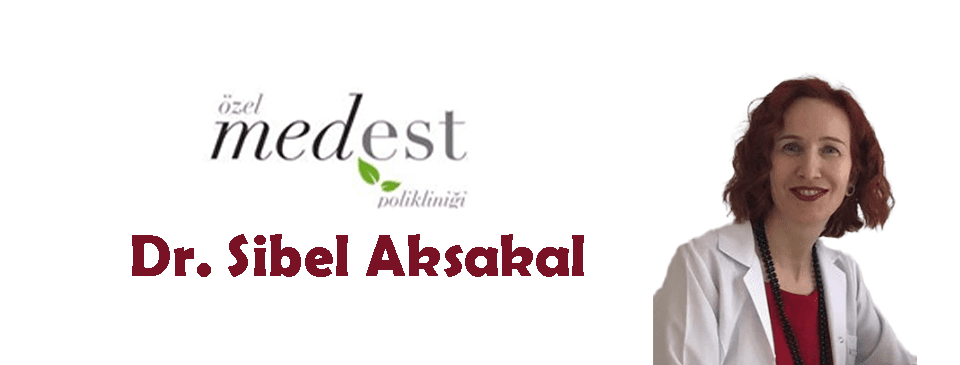 Dr. Sibel Aksakal / İstanbul