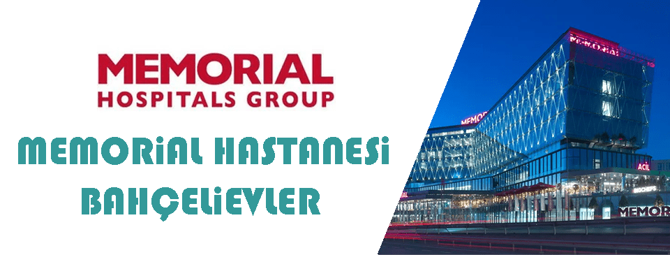 Memorial Hastanesi / İstanbul,Bahçelievler