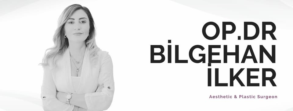 Op. Dr. Bilgehan İlker / İstanbul