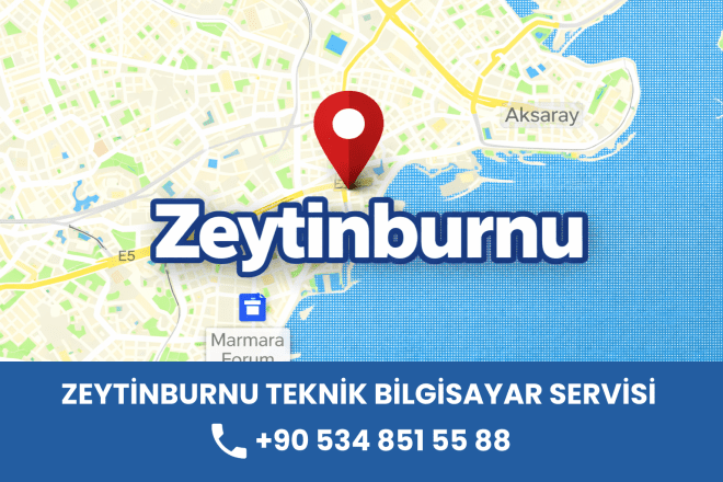 Zeytinburnu Teknik Bilgisayar Servisi