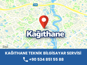 Kağıthane Teknik Bilgisayar Servisi