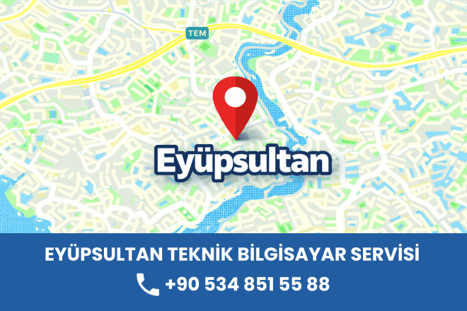 Eyüpsultan Bilgisayar Servisi | Hızlı ve Güvenilir Teknik Destek