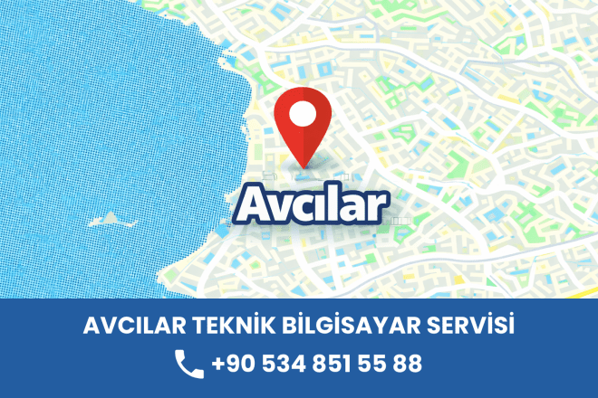 Avcılar Teknik Bilgisayar Servisi