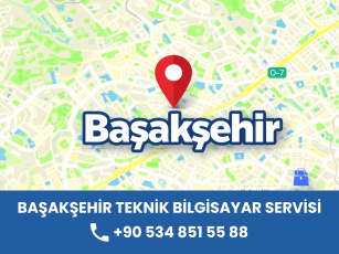 Başakşehir Teknik Bilgisayar Servisi