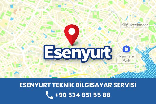 Esenyurt Teknik Bilgisayar Servisi