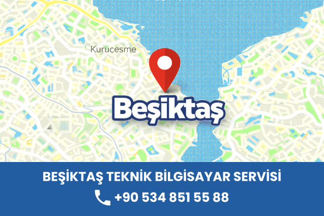 Beşiktaş Bilgisayar Servisi: Teknik Destek ve Onarım