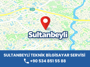 Sultanbeyli Teknik Bilgisayar Servisi