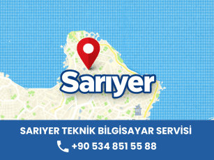 Sarıyer Teknik Bilgisayar Servisi