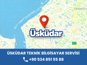 Üsküdar Teknik Bilgisayar Servisi