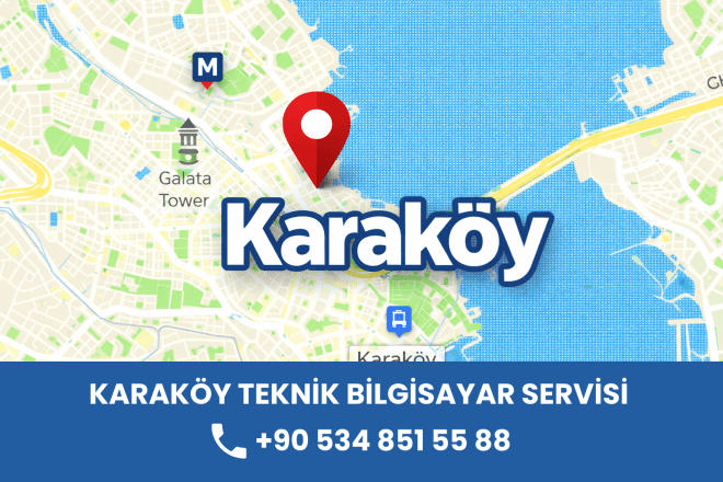 Karaköy Bilgisayar Servisi | Hızlı Teknik Destek