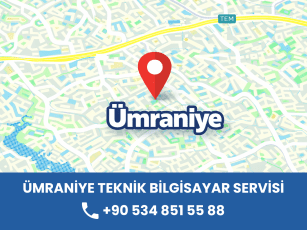 Ümraniye Teknik Bilgisayar Servisi