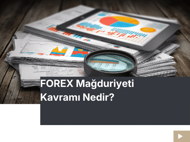 Forex Mağduriyeti Algısı ve Piyasa Riski | Yanlış Yorumlar