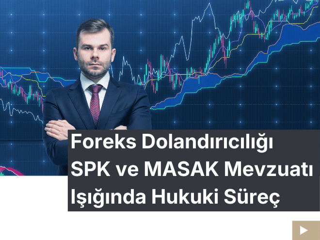 SPK ve MASAK Mevzuatı Kapsamında Hukuki Süreçler ve Cezai Yaptırımlar