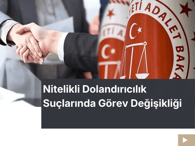 Asliye Ceza Mahkemelerinde Nitelikli Dolandırıcılık