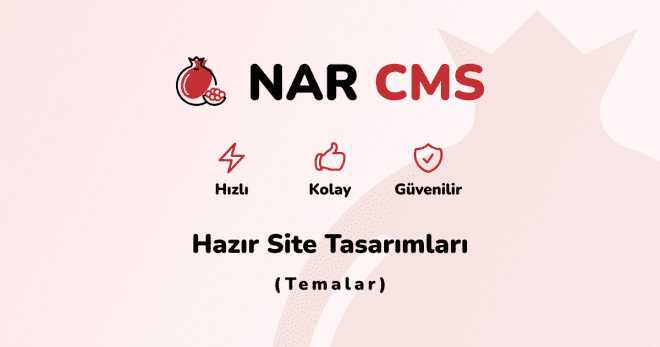 Hazır Site Tasarımları (Temalar) | NAR CMS