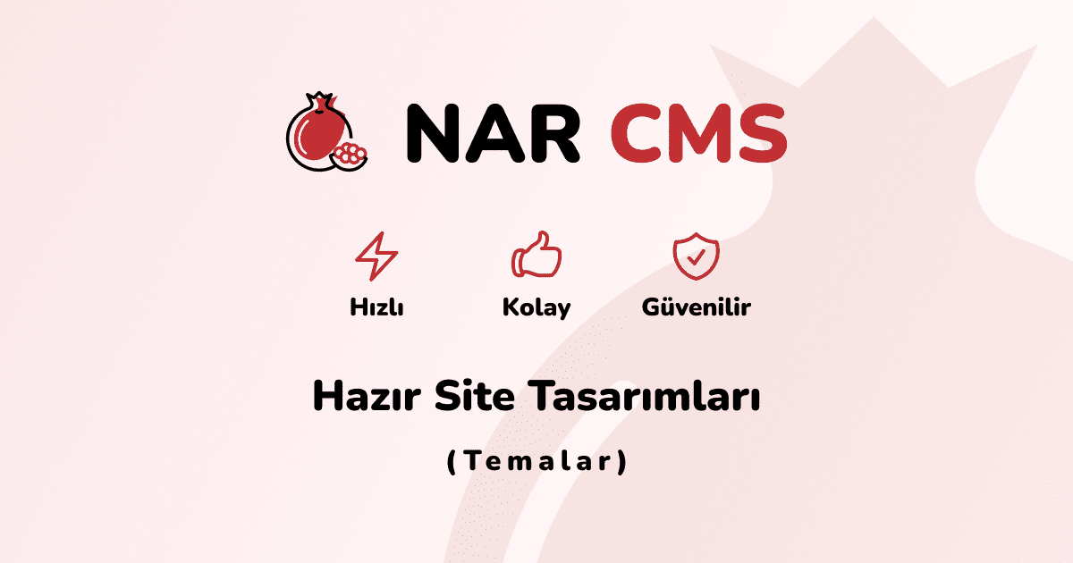 Hazır Site Tasarımları (Temalar) | NAR CMS