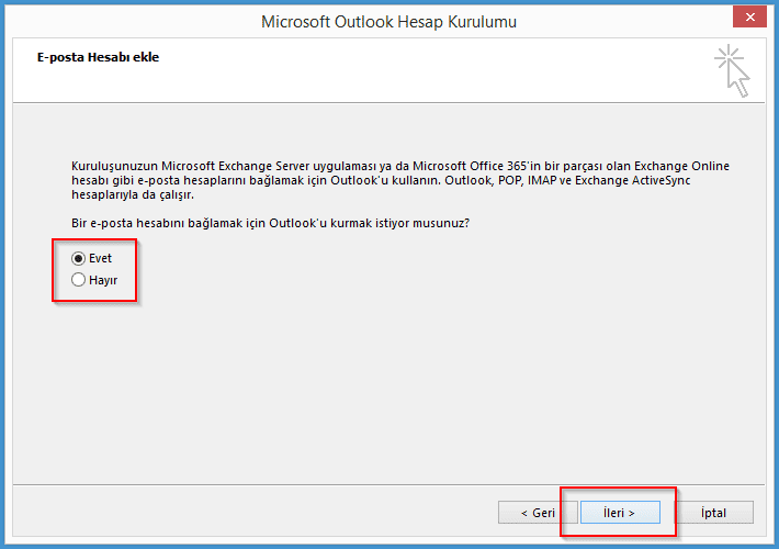 Outlook 2013 E-posta Hesabı Kurulumu 2